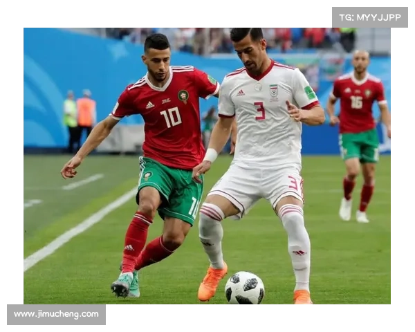 摩洛哥跟伊朗赛事谁厉害_摩洛哥伊朗关键赛事火爆对决争夺胜利荣耀